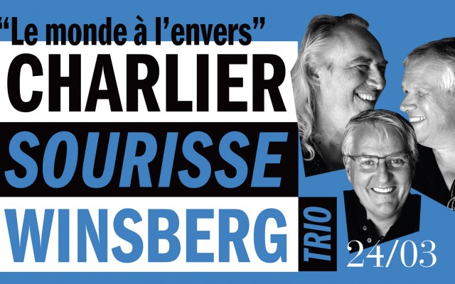 Charlier/Sourisse/Winsberg Trio - "Le Monde à l'Envers" Nouvel album