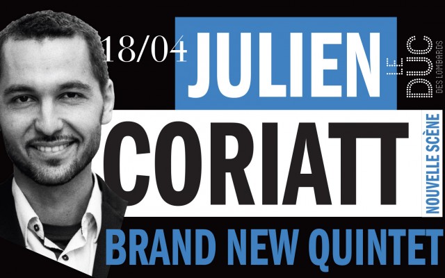 Julien Coriatt Brand New Quintet #Lanouvellescene