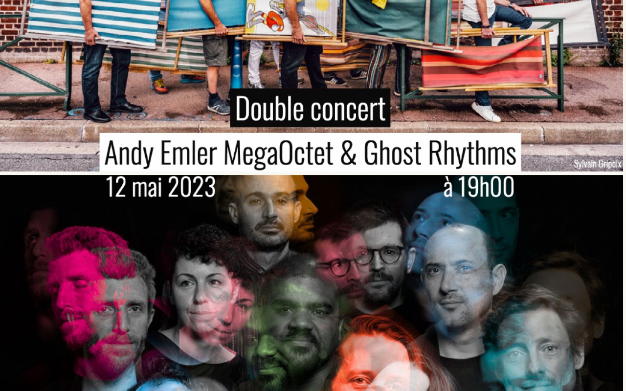 Andy Emler MegaOctet et Ghost Rhythms
