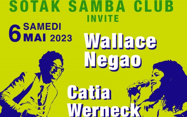 Sotak Samba Club - Wallace Negão & Catia Werneck - SOTAK SAMBA CLUB - Roda de samba - Roda de bamba ! Sotak Samba Club continue à La Petite Halle !
