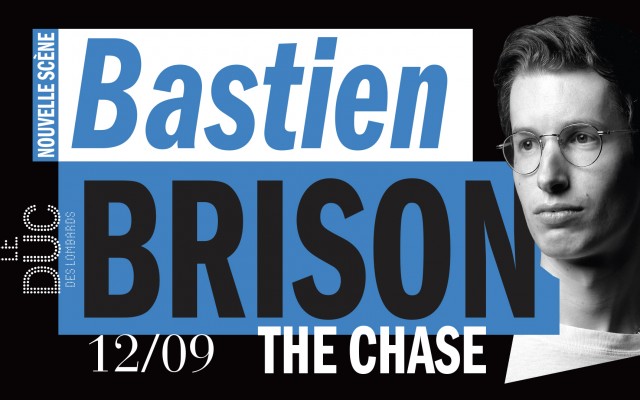 Bastien Brison "The Chase" #lanouvellescene