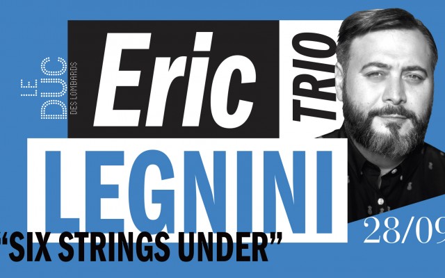 Eric Legnini Trio - « Six Strings Under »