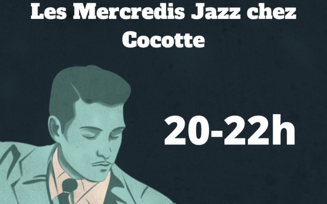 Jazz Wednesdays at Cocotte et Tire Bouchon - Photo : Mathilde Aubrée