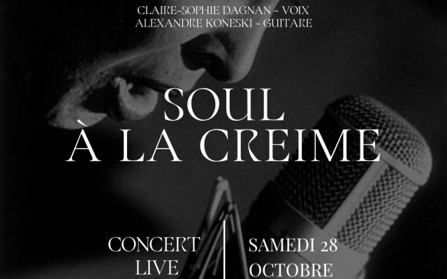 Soul à La Creime - avec Claire-Sophie Dagnan et Alexandre Koneski