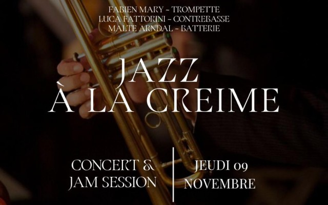 Jazz à la Creime - with jam session - with Fabien Mary, Luca Fattorini, and Malte Arndal