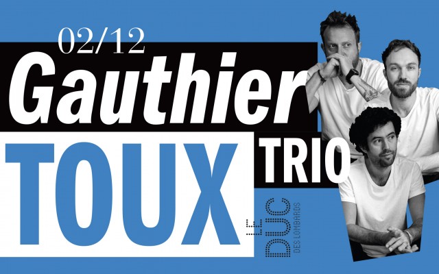 Gauthier Toux Trio