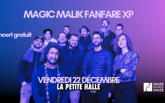Magic Malik - Fanfare XP // La Petite Halle