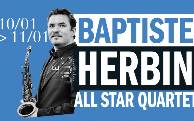 Baptiste Herbin All Star Quartet