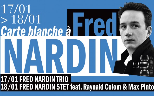 Carte Blanche à Fred Nardin