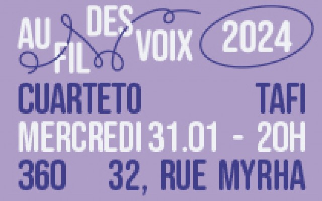 Festival Au Fil des Voix - CUARTETO TAFI