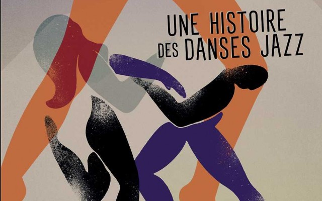 Feet - Une Histoire Des Danses Jazz