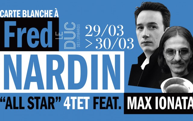 Carte Blanche à Fred Nardin - Fred Nardin «All star» 4tet feat. Max Ionata