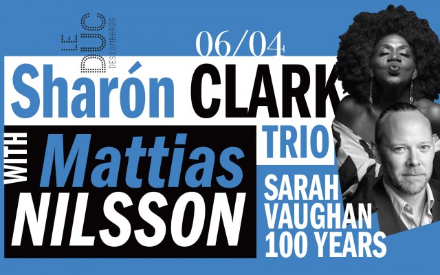 SHARÓN CLARK & MATTIAS NILSSON TRIO - SARAH VAUGHAN 100 YEARS
