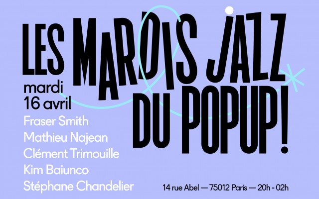 Mardi Jazz! Smith, Najean, Trimouille, Baiunco - FRASER SMITH, MATHIEU NAJEAN, CLEMENT TRIMOUILLE, KIM BAIUNCO, STÉPHANE CHANDELIER