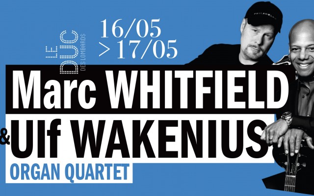 Mark Whitfield & Ulf Wakenius Organ Quartet