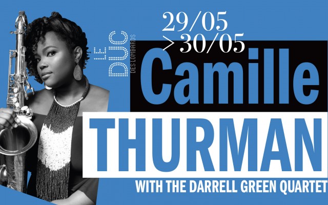 Camille Thurman With The Darrell Green Quartet Du 29 au 30 mai 2024