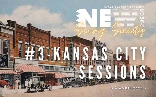 New Morning Swing Society - #3: Kansas City Sessions