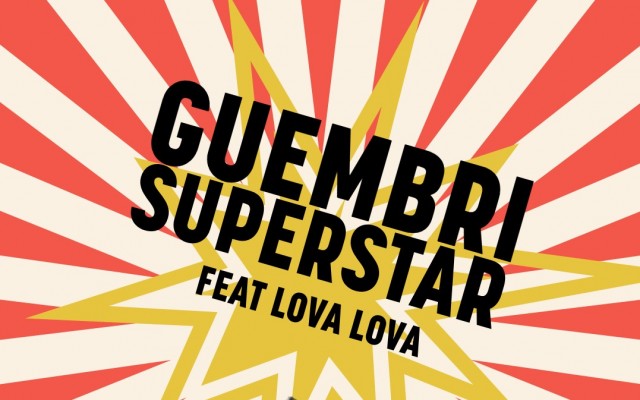 Guembri Superstar Feat. Lova Lova Le 15 juin 2024