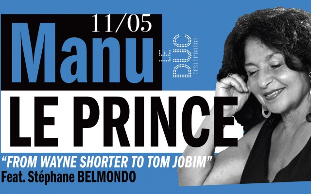 Manu Le Prince "From Wayne Shorter to Tom Jobim" - ft. Stéphane Belmondo