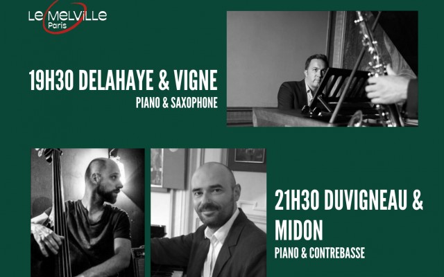 Soirée Duos : Delahaye & Vigne + Duvigneau & Midon