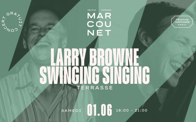 Larry Browne Swinging Singing Le 1 juin 2024