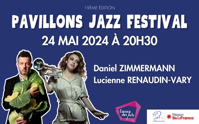 Daniel Zimmermann & Lucienne Renaudin-Vary - Deuxième soirée du PJF 2024 - Photo : Sylvain Gripoix & Simon Fowler