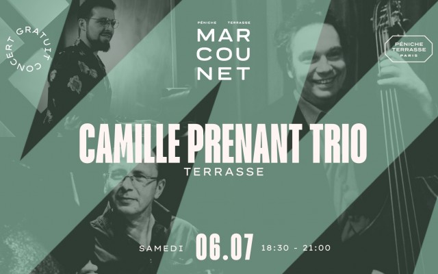 Camille Prenant Trio Du 28 juin au 6 juil 2024