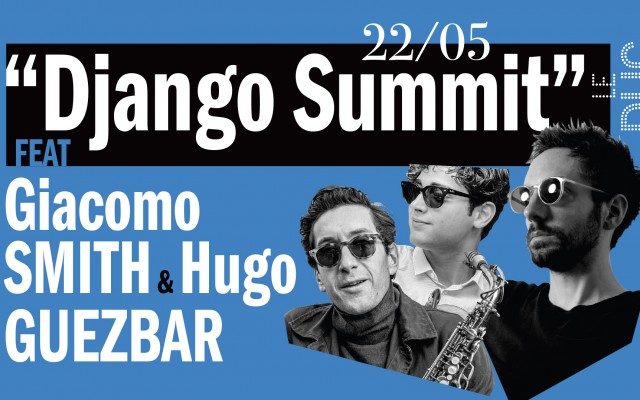 Django Summit Feat. Giacomo Smith & Hugo Guezbar