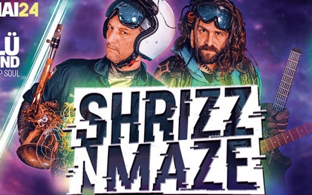 Shrizz N Maze / Bblü & Playground live + DJ Ness 