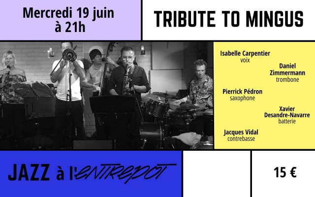Tribute To Mingus Le 19 juin 2024