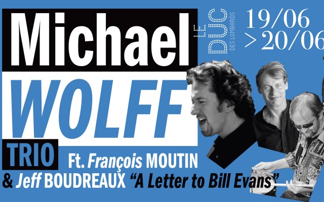 Michael Wolff Trio - ft. François Moutin & Jeff Boudreaux - "A Letter to Bill Evans"