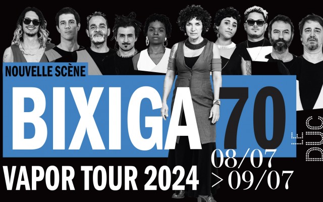 Bixiga 70 Vapor Tour 2024 - #LaNouvelleScène