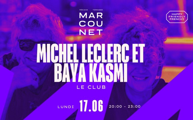 Michel Leclerc Et Baya Kasmi